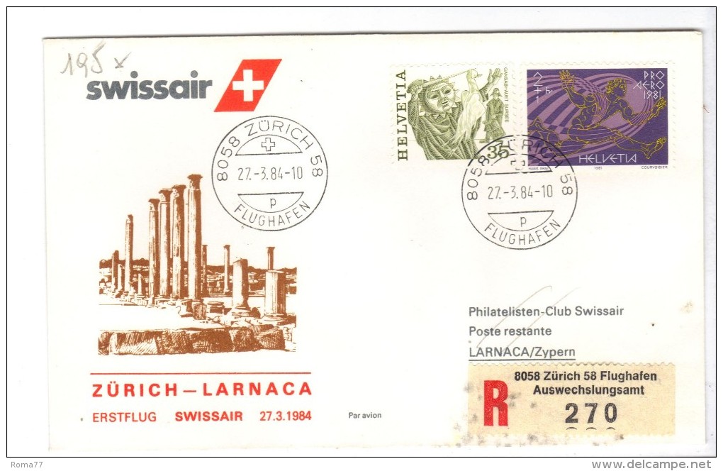 VOL195 - SVIZZERA 1984, Swissair Primo Volo Zurigo Larnaka . Raccomandata - Premiers Vols