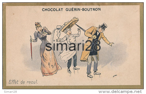 CHROMO - CHOCOLAT GUERIN-BOUTRON - EFFET DE RECUL - Guerin Boutron