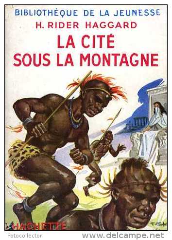 Jeunesse : La Cité Sous La Montagne Par Rider Haggard - Bibliothèque De La Jeunesse