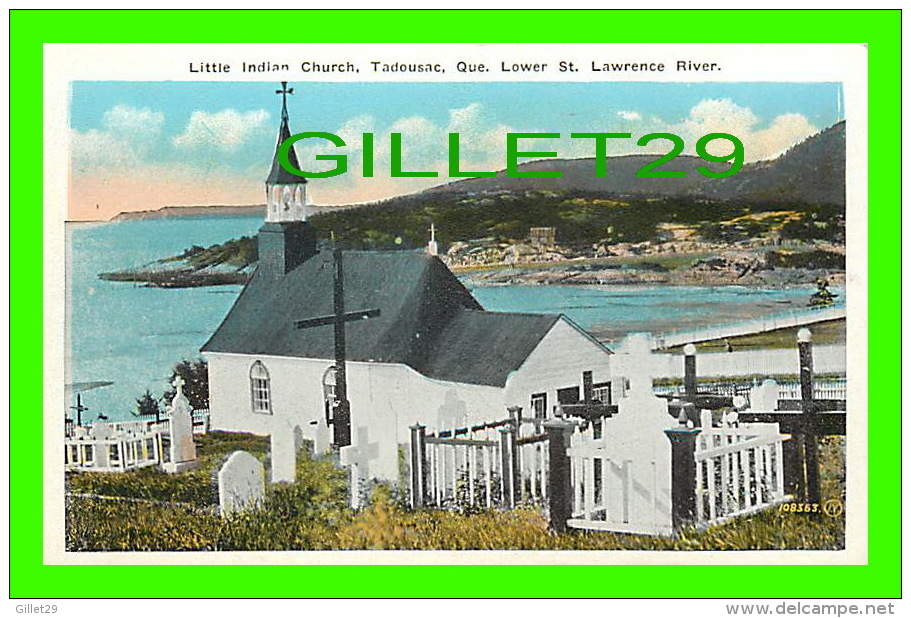 TADOUSSAC, QUÉBEC - LITTLE INDIAN CHURCH - LOWER ST LAWRENCE RIVER - VALENTINE-BLACK CO LTD - - Autres & Non Classés