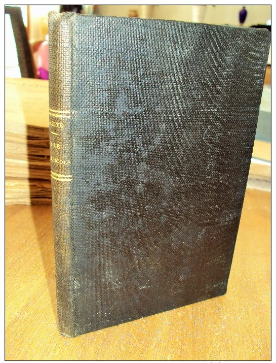 Vie D´agricola Par TACITE, 1920  Les Auteurs Latins Expliqué D'une Méthode Nouvelle Par Deux Traductions Latin Français. - Livres Anciens