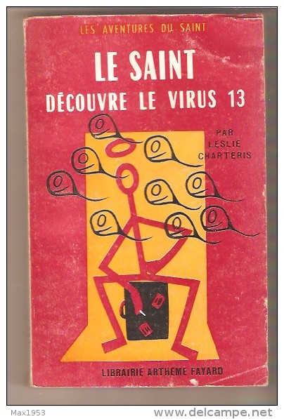 Leslie Charteris- Les Aventures Du Saint - N° 36 - Le Saint Découvre Le Virus 13 - Arthème Fayard - Le Saint