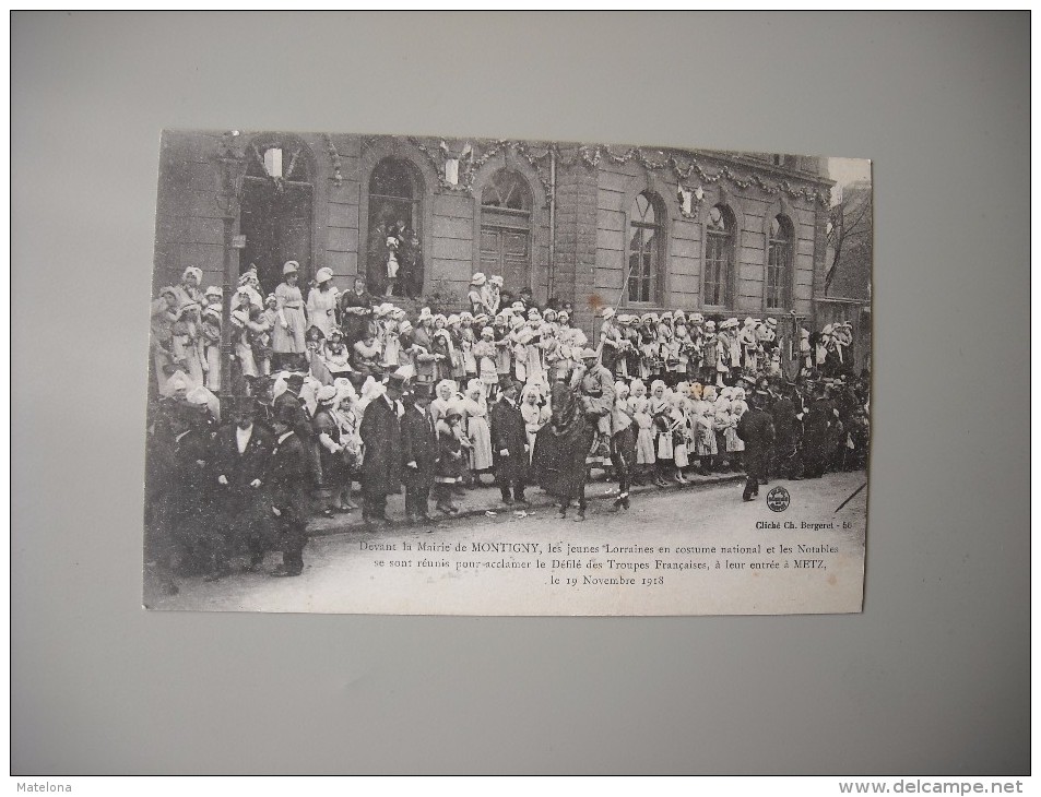 MOSELLE DEVANT LA MAIRIE DE MONTIGNY LES JEUNES LORRAINES..........A METZ LE 19 NOVEMBRE 1918 - Metz Campagne