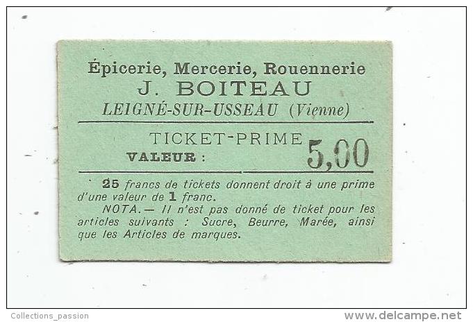 Ticket Prime , épicerie , Mercerie , Rouennerie Boiteau , Vienne , LEIGNE SUR USSEAU , Valeur : 5.00 - Non Classés