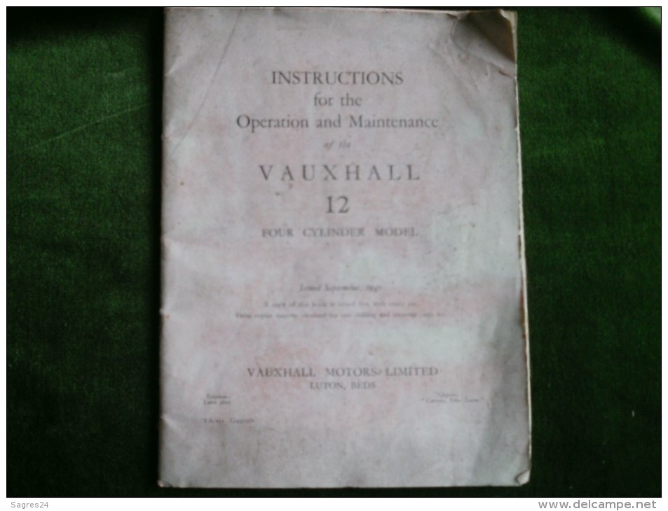 Instructions For The Operation And Maintenance Of The Vauxhall 12 Four Cylinder Model - 1900-1949