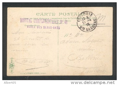 Toulouse - Hôpital Complémentaire N° 41 - Ecole Des Beaux Arts - 21 04 1915 - Toulouse