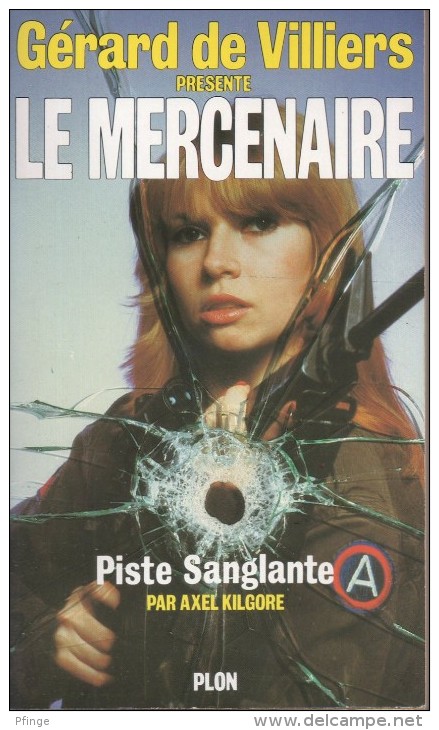 Le Mercenaire N°4 - Piste Sanglante Par Axel Kilgore - Plon