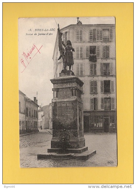 * CPA..dépt 93..NOISY Le SEC  :  Statue De Jeanne D'Arc..n°18 : Voir Les 2 Scans - Noisy Le Sec