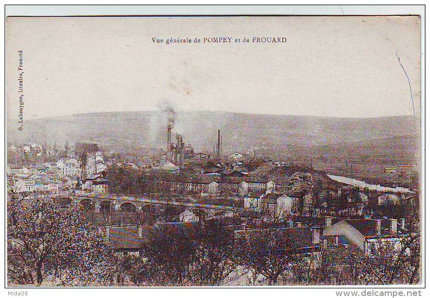 54. VUE GENERALE DE POMPEY ET DE FROUARD. USINE . ACIERIES . Editeur G. LABOUYGUE - Frouard