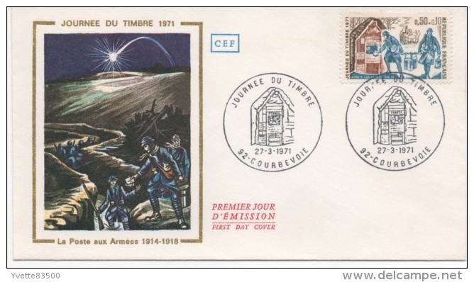 FRANCE 1971. F.D.C. JOURNEE DU TIMBRE " LA POSTE AUX ARMEES  1914-18 ".OBLITERATION: LE 27/3 71 COURBEVOIE - 1970-1979