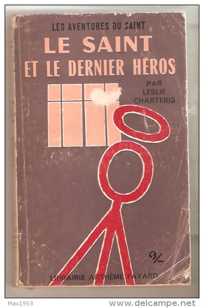 Leslie Charteris- Les Aventures Du Saint - N°72 - Le Saint Et Le Dernier Héros - Arthème Fayard - Le Saint