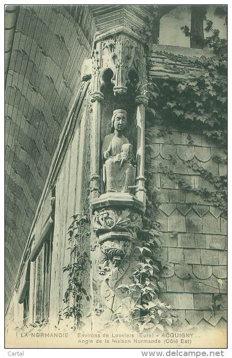 27 - ACQUIGNY - Angle De La Maison Normande (Côté Est) - Acquigny