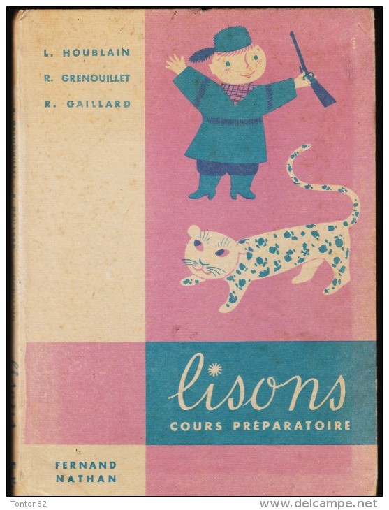 L. Houblain - R. Grenouillet - R. Gaillard - " LISONS " - C.P. - Fernand Nathan - ( 1958 ) . - 6-12 Anni