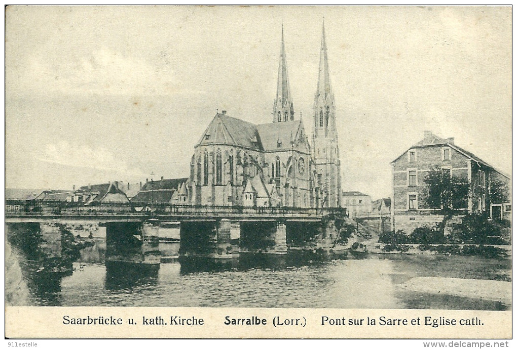 57  SARRALBE -  Pont Sur  La Sarre  Et église  Cath - Sarralbe