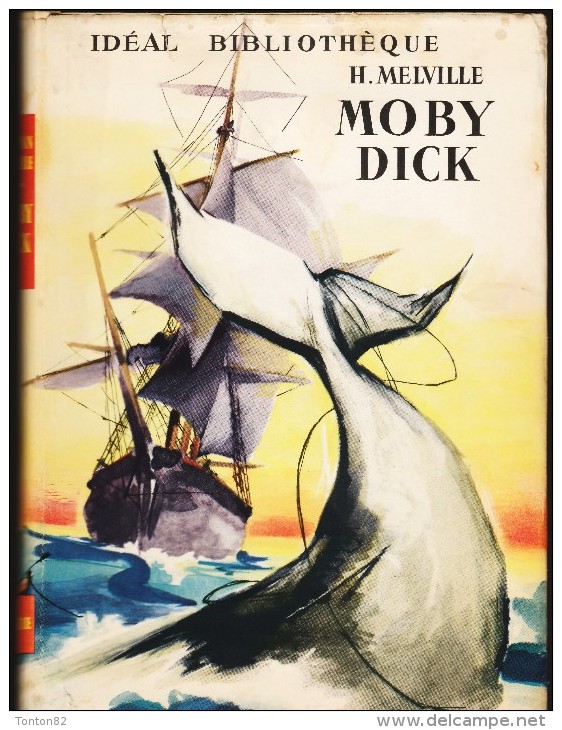 Herman Melville - Moby Dick - Idéal Bibliothèque  / Hachette - ( 1954 ) . - Ideal Bibliotheque