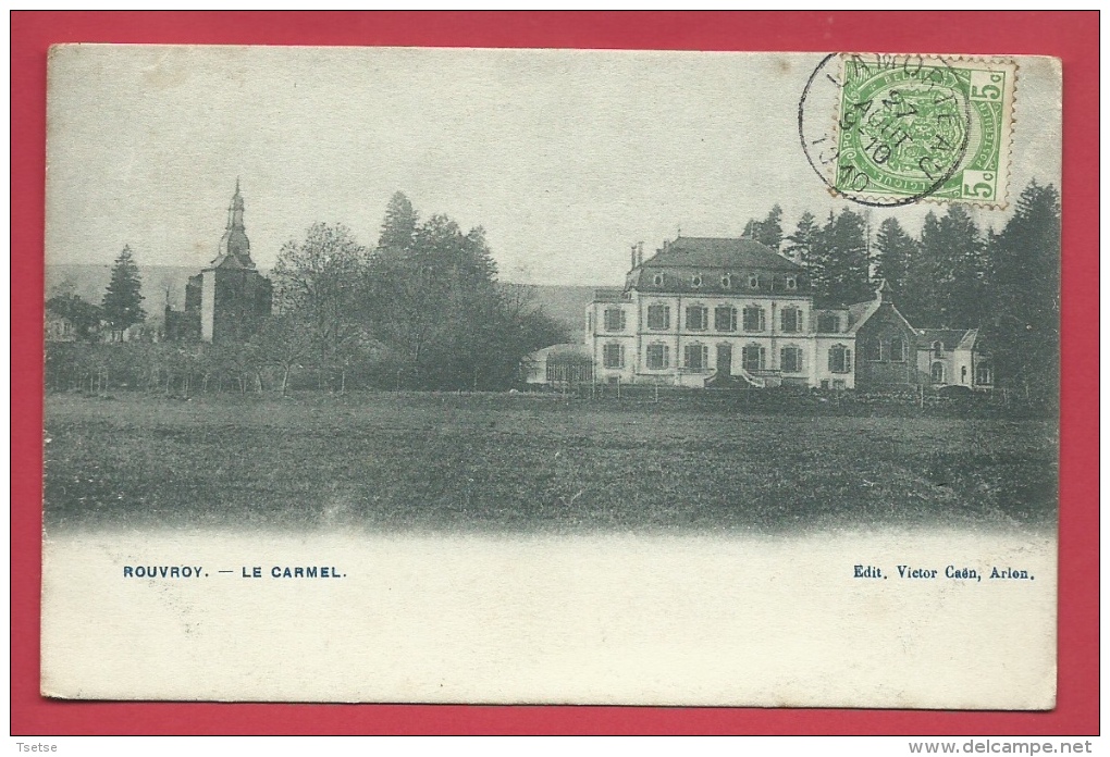 Rouvroy - Le Carmel -1910 ( Voir Verso ) - Rouvroy