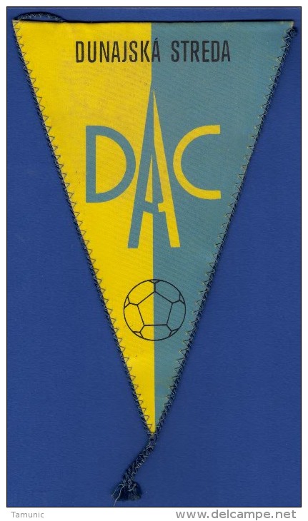 CZECH REPUBLIC PENNANT FOTTBALL SOCCER TJ DAC POLNOHOSPODAR 75 FUTBALOVEHO ODDIELU DUNAJSKA STREDA (15,5 X 26 Cm ) - Bekleidung, Souvenirs Und Sonstige