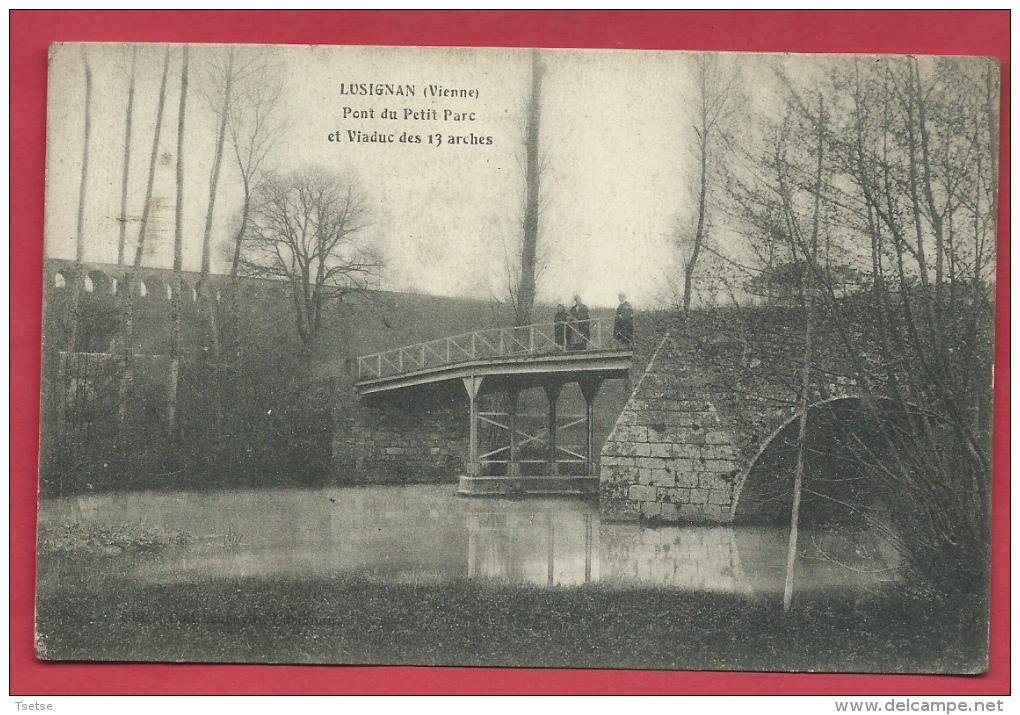 Lusignan -Pont Du Petit Parc Et Viaduc Des 13 Arches ( Voir Verso ) - Lusignan