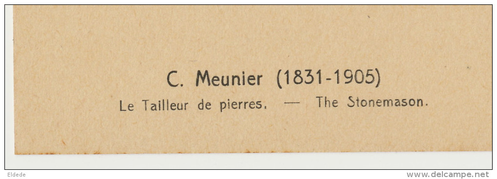 Sculpteur Constantin Meunier Né A Etterbeek Mort A Ixelles Le Tailleur De Pierres The Stonemason - Etterbeek