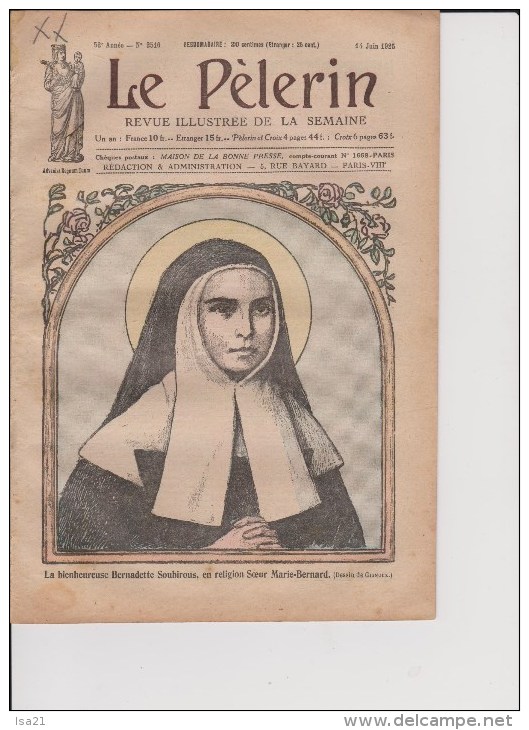 LE PELERIN 14 Juin1925/ LOURDES:  Bernadette SOUBIROUS, Les Thèses Socialistes Sont Fausses, - Bernadette