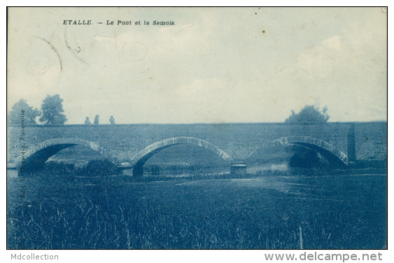 BE ETALLE / Le Pont Et La Semois / - Etalle