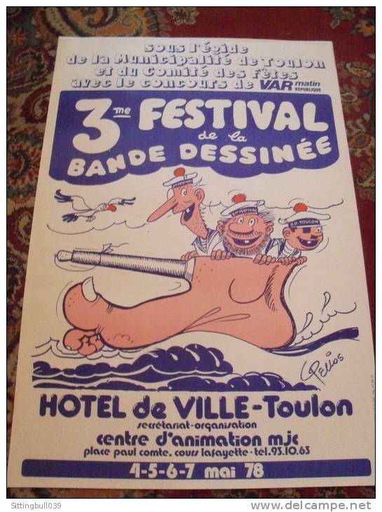 PELLOS. Invité D´Honneur. Grande Affiche Pour Le 3e Festival BD De TOULON 1978 Avec Les Pieds Nickelés. Très Rare ! - Afiches & Offsets