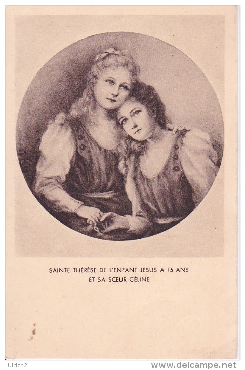 CPA Sainte Thérèse De L'Enfant Jésus à 15 Ans Et Sa Soeur Céline - 1932 (14088) - Saints