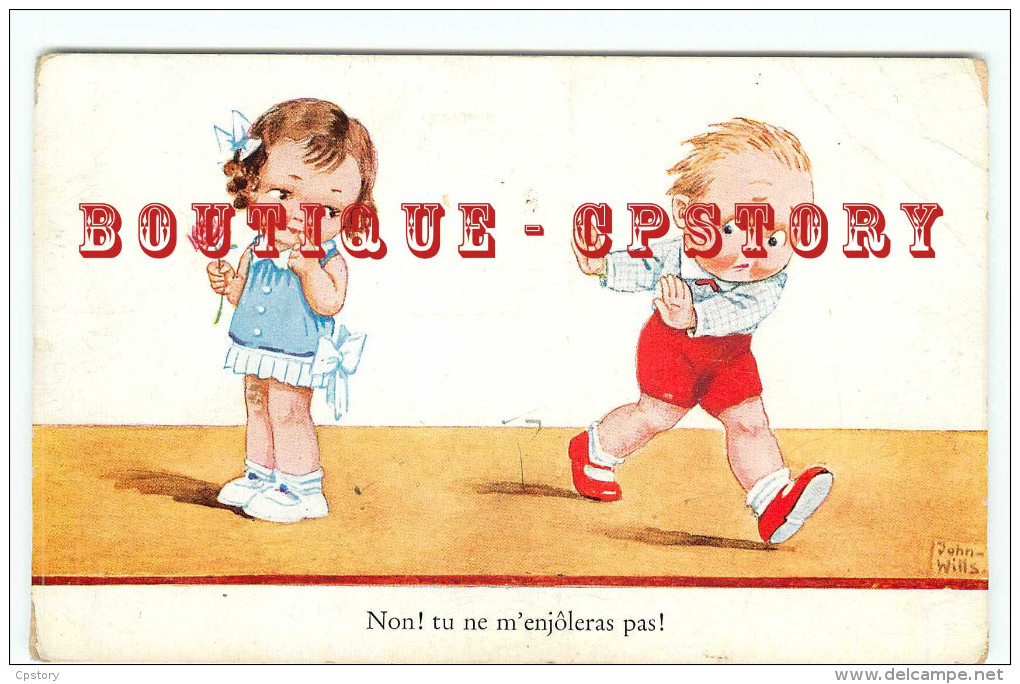 HUMOUR  ENFANT Par JOHN WILLS " NON ! TU NE M'ENJOLERAS PAS ! " - FILLETTE AMOUREUSE - Wills, John