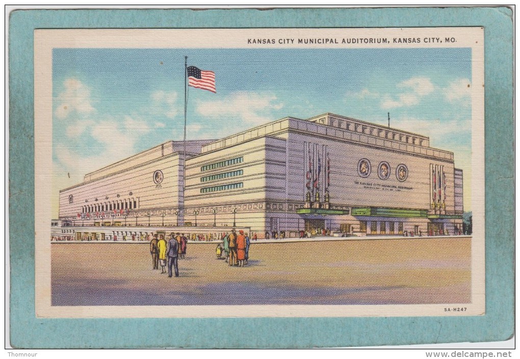 KANSAS  CITY  MUNICIPAL  AUDITORIUM  -  KANSAS  CITY    - - Kansas City – Missouri