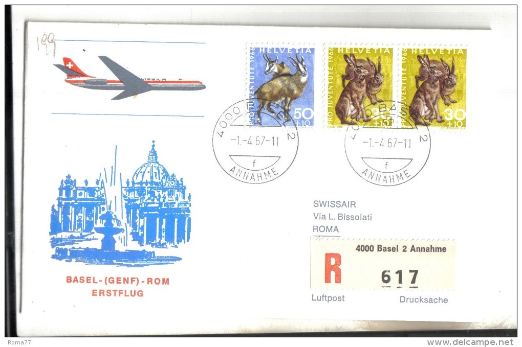 VOL199 - SVIZZERA 1967, Swissair Primo Volo Basilea Roma. Raccomandata - First Flight Covers