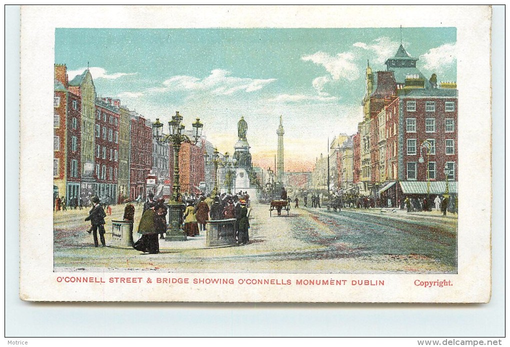 DUBLIN - O'connell Street & Bridge Showings O'connells Monument. - Dublin