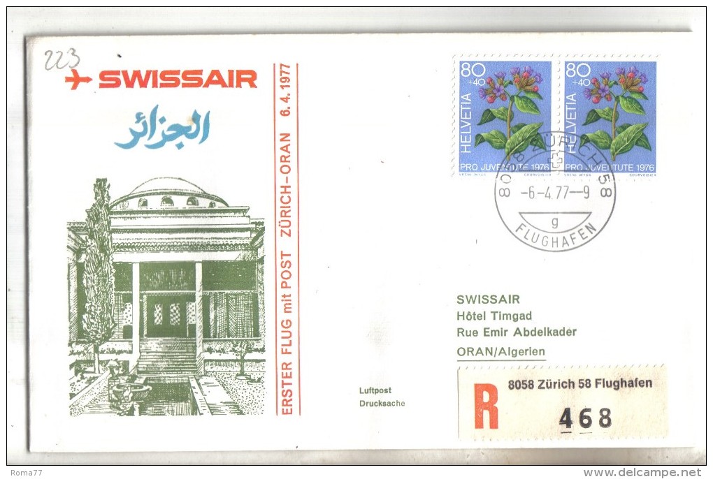 VOL223 - SVIZZERA 1977, Swissair Primo Volo Zurigo Orano Algeria. Raccomandata . - Primi Voli