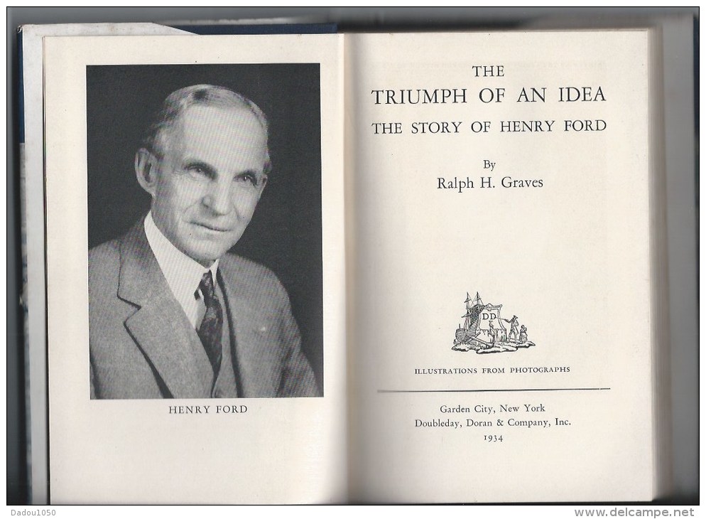 The Triumph Of An Idea ,the Story Of Henry Ford 1934 - 1900-1949