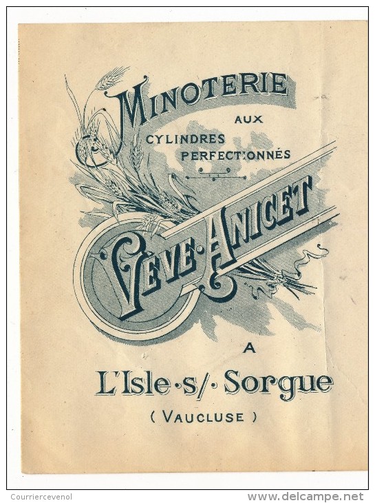 Traite - L'ISLE SUR SORGUES (Vaucluse) - Minoterie Aux Cylindres Perfectionnés - ANICET - Juillet 1910 - Lettres De Change