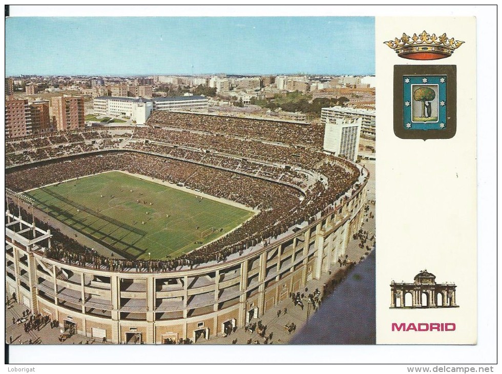 ESTADIO - STADIUM - STADE - STADION .-  " SANTIAGO BERNABEU " .- MADRID.- ( ESPAÑA ) - Calcio