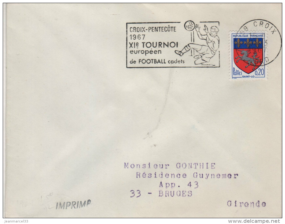 Lettre Flamme Football 59 CROIX Nord 5-3 1967 =o "(ill) Croix-Pentecôte 1967 XIe Tournoi Européen De Football Cadets " - Storia Postale