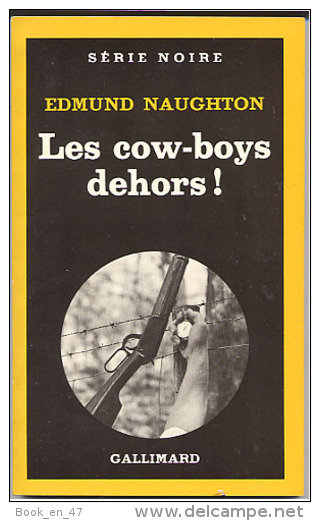 {03057} Edmund Naughton "les Cow-boys Dehors!" ; Série Noire N°1878; EO (Fr) 1982. TBE - Série Noire