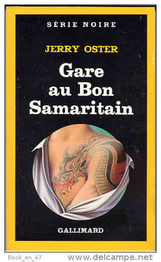 {03073} Jerry Oster " Gare Au Bon Samaritain " ; Série Noire N°2036; EO (Fr) 1986. TBE - Série Noire