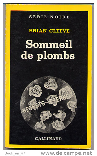 {03054} B. Cleeve ´ Sommeil De Plombs ´ . Série Noire N°1731. EO 1979. TBE - Série Noire