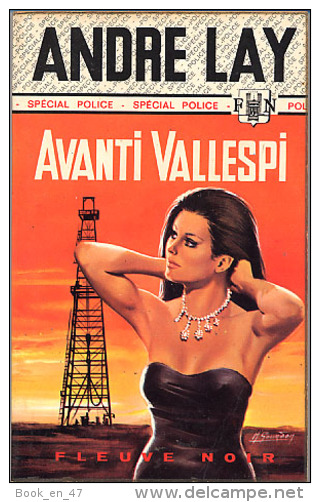 {02288} André Lay " Avanti Vallespi "; Spécial Police N°1022. EO 1973.     " En Baisse " - Fleuve Noir