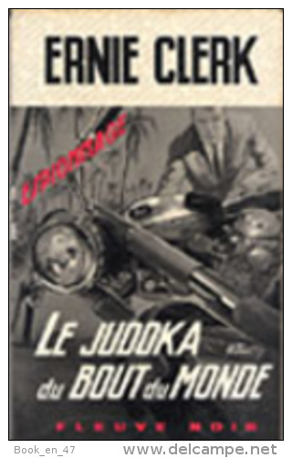 {02792} Ernie Clerk "le Judoka Du Bout Du Monde"; Espionnage N°670. EO 1968.  " En Baisse " - Fleuve Noir