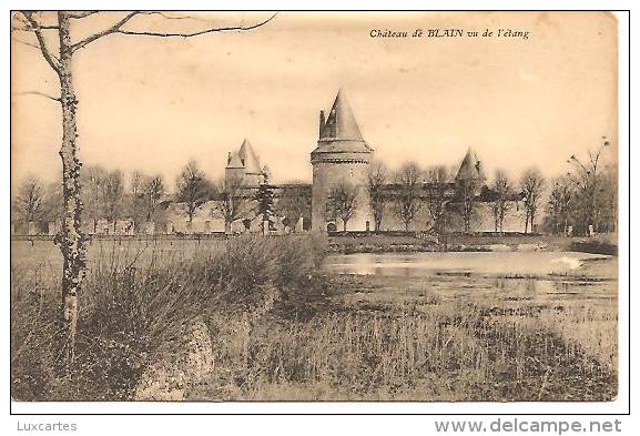 CHATEAU DE BLAIN VU DE L' ETANG. - Blain