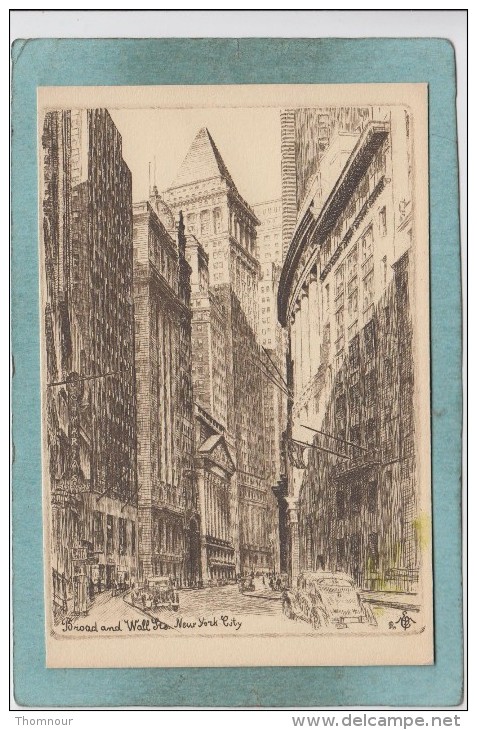 BROAD  AND  WALL  ST.  -  NEW  YORK CITY   - - Wall Street