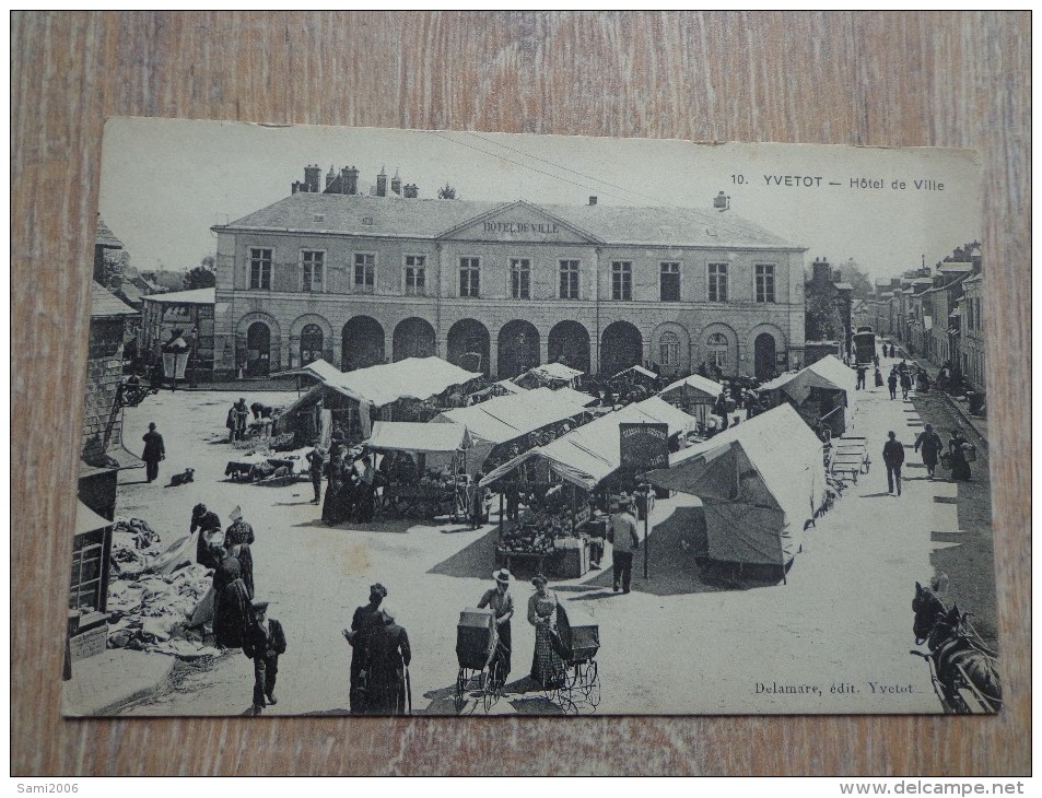 CPA 76 YVETOT HOTEL DE VILLE MARCHE ANIMEE - Yvetot