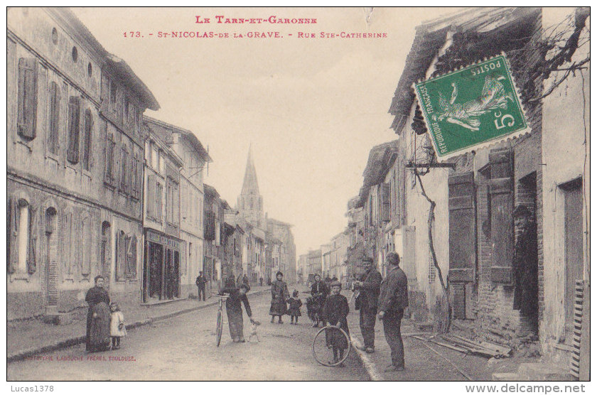 82 / SAINT NICOLAS De La GRAVE (T.-et-G.) - Rue Sainte-Catherine / TRES BELLE CARTE / LABOUCHE 173 - Saint Nicolas De La Grave