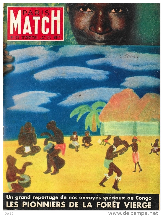 Paris Match 1951 - N°127 - Congo - Les Pionniers De La Forêt Vierge - Algemene Informatie