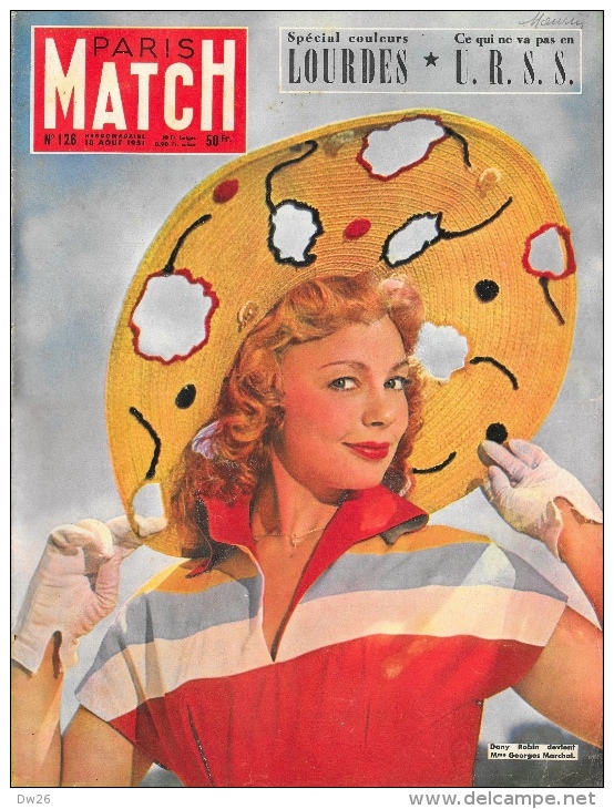 Paris Match 1951 - N°126 - Dany Robin - Spécial Couleurs Lourdes - Ce Qui Ne Va Pas En URSS - Informaciones Generales