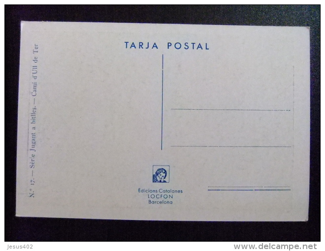 TARJETA POSTAL - NIÑOS JUGANDO A BITLLES ( Bolos ) CAMINO D'ULL De TER - Grupo De Niños Y Familias