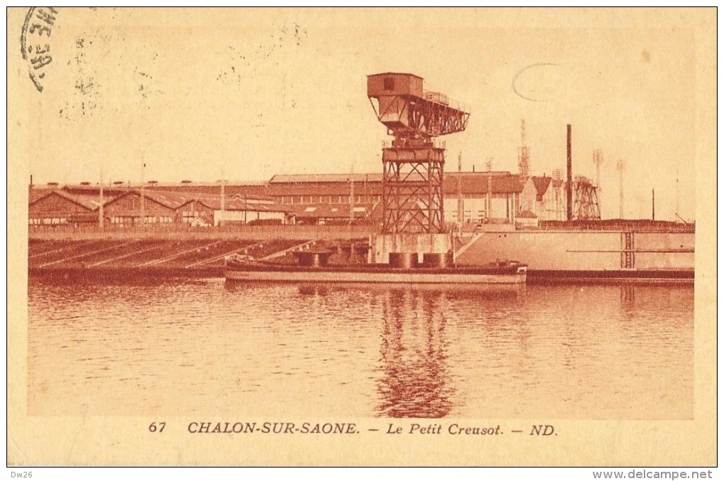 Chalon-sur-Saone - Le Petit Creusot - Carte ND N°67 - Chalon Sur Saone