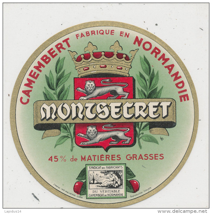 L 121/ ETIQUETTE FROMAGE     CAMEMBERT MONTSECRET  FAB. EN NORMANDIE  (ORNE) - Cheese